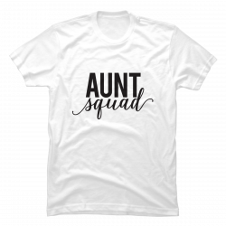 aunt squad shirts